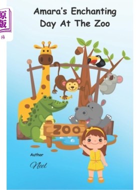 海外直订Amara's Enchanting Day At The Zoo 阿玛拉在动物园的迷人一天