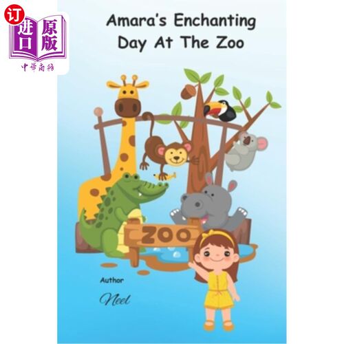 海外直订Amara's Enchanting Day At The Zoo 阿玛拉在动物园的迷人一天
