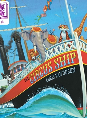 马戏团之船 Chris Van Dusen The Circus Ship 英文原版 儿童绘本 动物故事图画书 进口儿童读物 4-8岁 插图精美【中商原版】