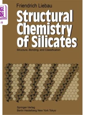 海外直订Structural Chemistry of Silicates: Structure, Bonding, and Classification 硅酸盐结构化学：结构、键合和分类