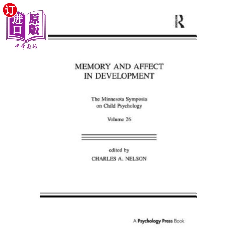 海外直订Memory and Affect in Development: The Minnesota Symposia on Child Psychology, Vo 发展中的记忆和情感：明尼苏