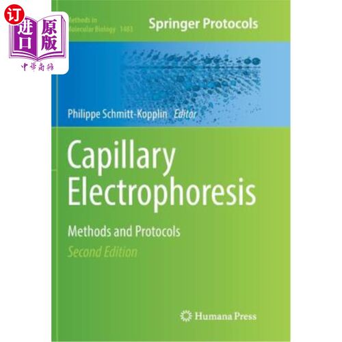 海外直订Capillary Electrophoresis: Methods and Protocols 毛细管电泳：方法和方案
