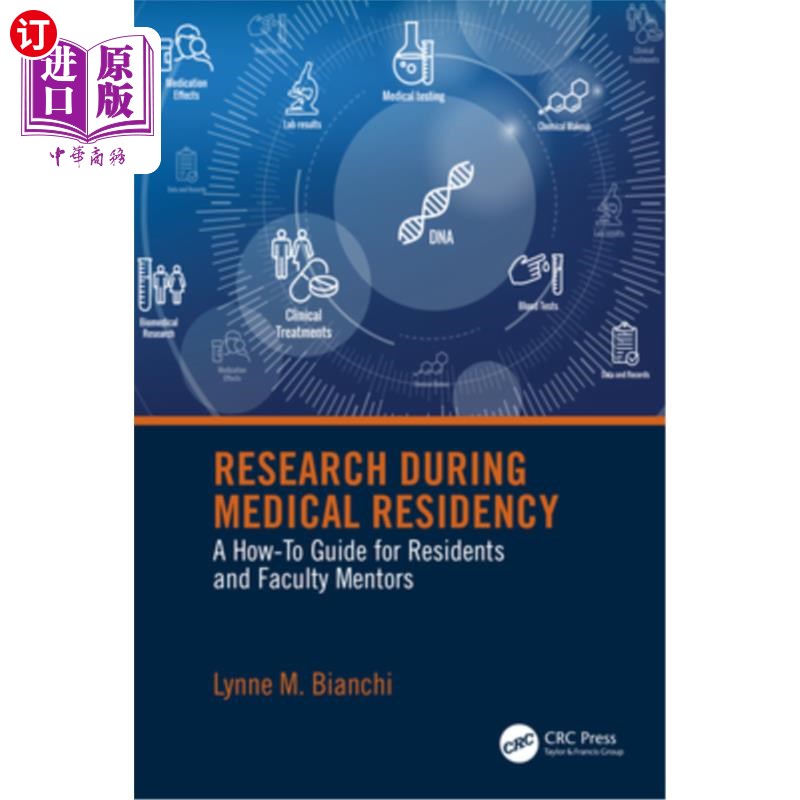 海外直订医药图书Research During Medical Residency: A How to Guide for Residents and Faculty Ment 住院医师期间的研究