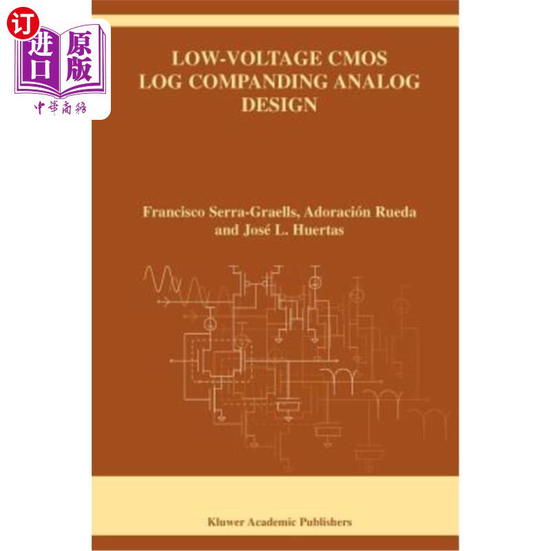 海外直订Low-Voltage CMOS Log Companding Analog Design 低压CMOS对数压缩模拟设计
