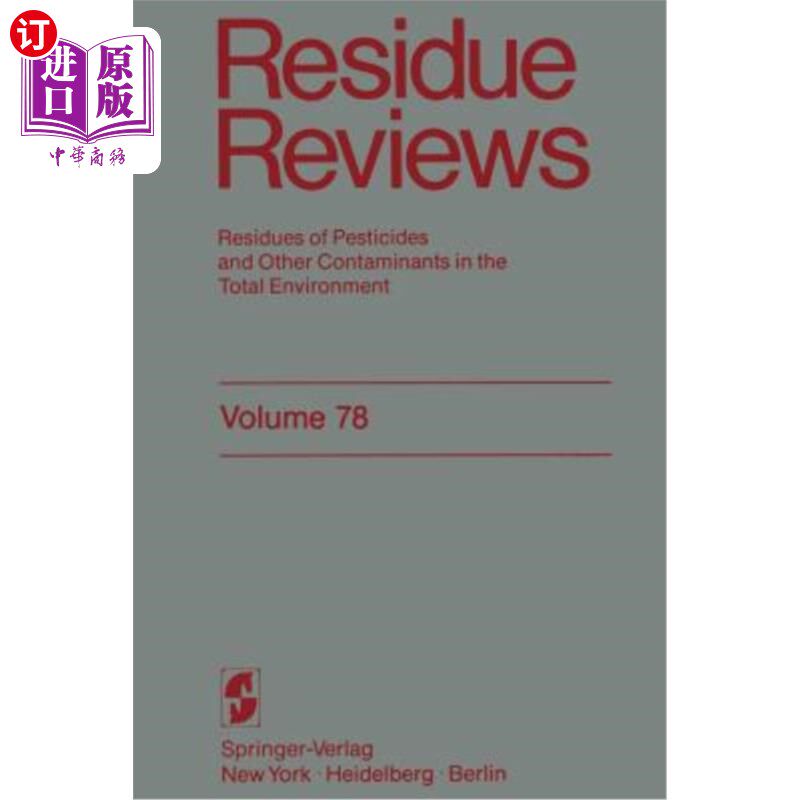 海外直订Residue Reviews: Residues of Pesticides and Other Contaminants in the Total Envi 残留审查:整个环境中农药和