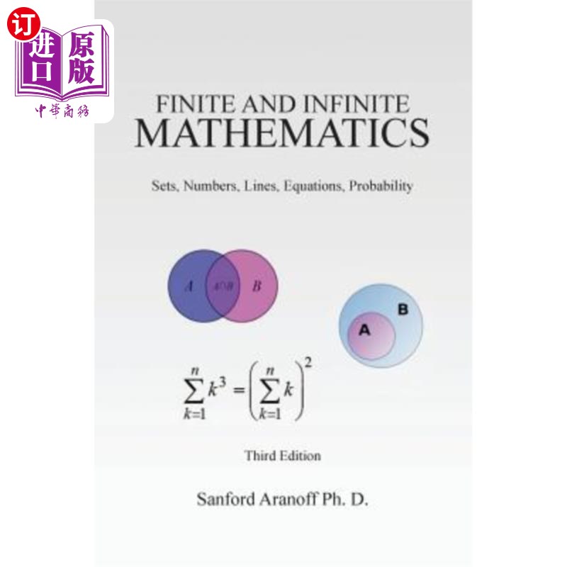 海外直订Finite and Infinite Mathematics: Sets, Numbers, Lines, Equations, Probability 有限和无限数学：集合、数字、
