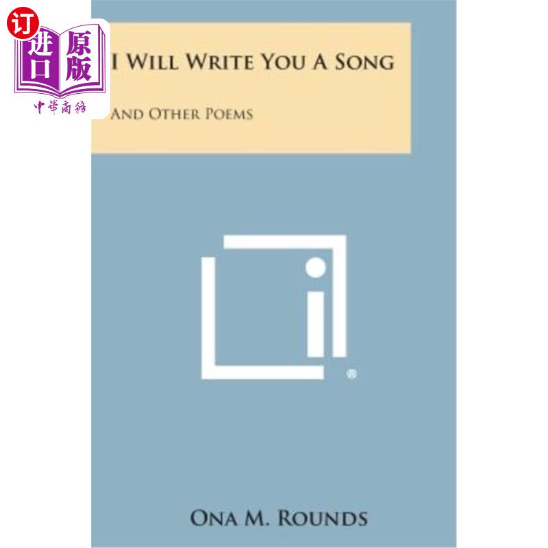 海外直订I Will Write You a Song: And Other Poems 我给你写一首歌:还有其他的诗