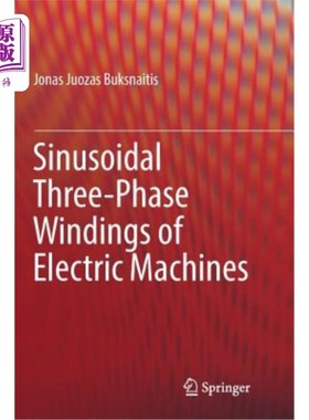 海外直订Sinusoidal Three-Phase Windings of Electric Machines 电机的正弦三相绕组