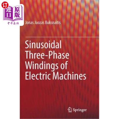 海外直订Sinusoidal Three-Phase Windings of Electric Machines 电机的正弦三相绕组