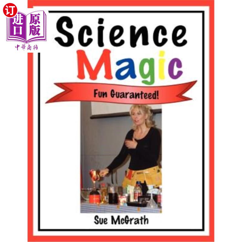 海外直订Science Magic: Fun Guaranteed! 科学魔术：保证乐趣！