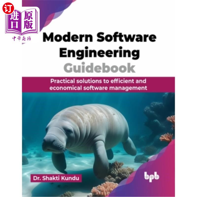 海外直订Modern Software Engineering Guidebook: Practical solutions to efficient and econ 现代软件工程指南：有效和经