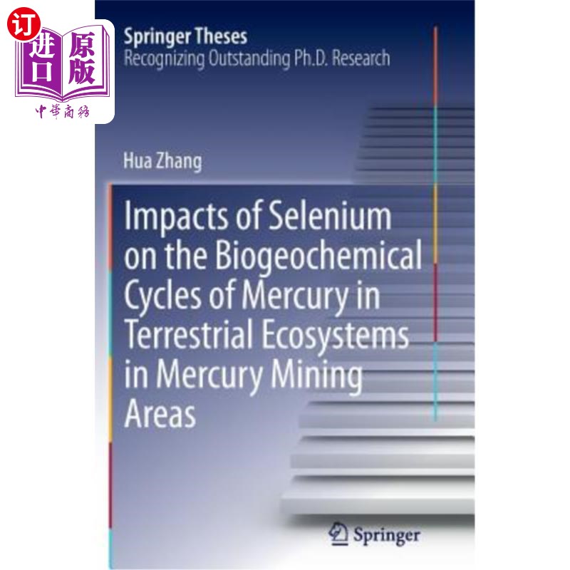 海外直订Impacts of Selenium on the Biogeochemical Cycles of Mercury in Terrestrial Ecosy硒对汞矿区陆地生态系统汞生