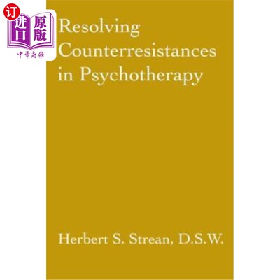海外直订医药图书Resolving Counterresistances in Psychotherapy 化解心理治疗中的逆反心理