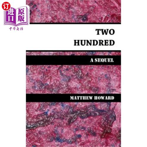 海外直订Two Hundred: A Sequel 两百：续集