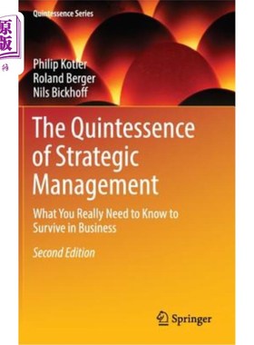 海外直订The Quintessence of Strategic Management: What You Really Need to Know to Surviv 战略管理的精髓：你真正需要