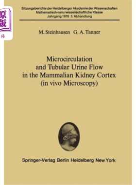 海外直订医药图书Microcirculation and Tubular Urine Flow in the Mammalian Kidney Cortex (in Vivo  哺乳动物肾皮质的微