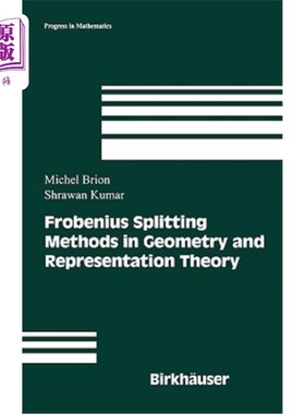 海外直订Frobenius Splitting Methods in Geometry and Representation Theory 几何与表象理论中的Frobenius分裂方法