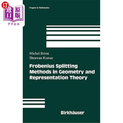 海外直订Frobenius Splitting Methods in Geometry and Representation Theory 几何与表象理论中的Frobenius分裂方法