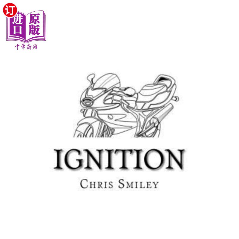 海外直订Ignition: (part one in a two part series) 点火：（两部分系列中的第一部分）