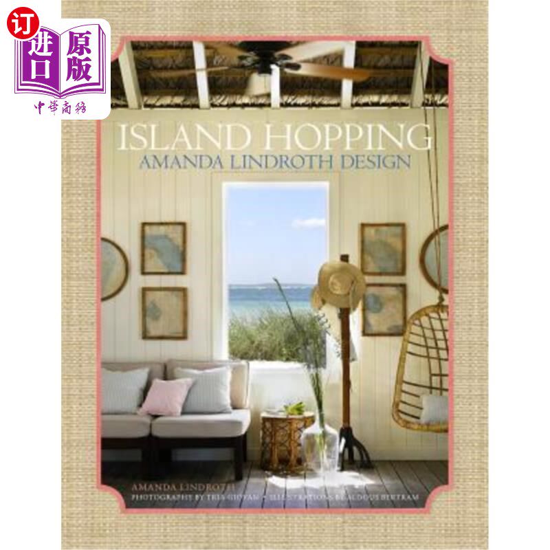 海外直订Island Hopping: Amanda Lindroth Design 跳岛：Amanda Lindroth设计
