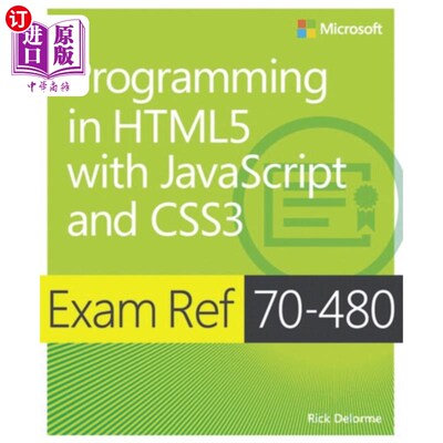 海外直订Exam Ref 70-480 Programming in HTML5 with JavaSc... 在HTML5中使用JavaScript和CSS3编程(MCSD)