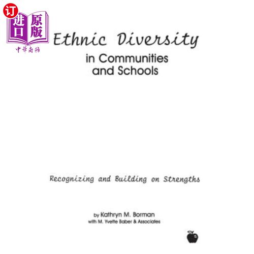 海外直订Ethnic Diversity in Communities and Schools: Recognizing and Building on Strengt 社区和学校中的种族多样性：