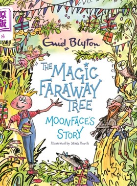 海外直订Magic Faraway Tree: Moonface's Story 魔法遥远的树:月亮脸的故事