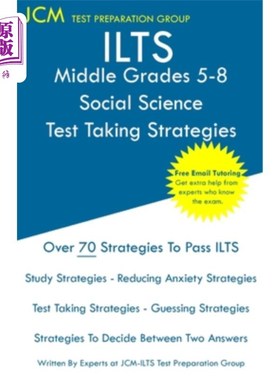 海外直订ILTS Middle Grades 5-8 Social Science - Test Taking Strategies: ILTS 204 Exam -  ILTS中级5-8年