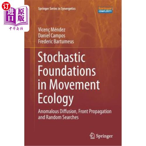 海外直订Stochastic Foundations in Movement Ecology: Anomalous Diffusion, Front Propagati 运动生态学中的随机基础：反