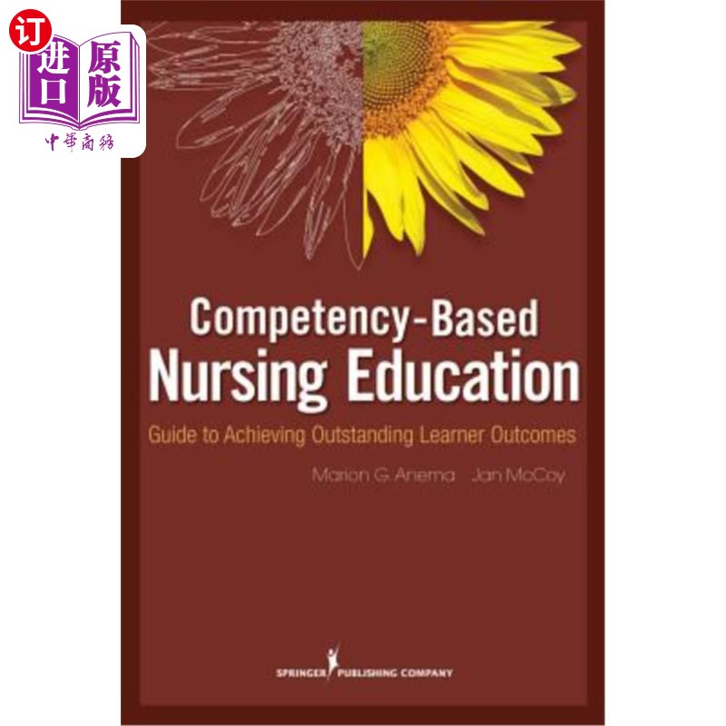 海外直订医药图书Competency-Based Nursing Education: Guide to Achieving Outstanding Learner Outco 基于能力的护理教育