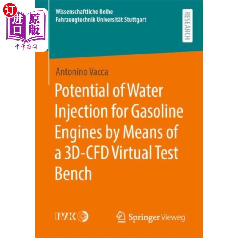 海外直订Potential of Water Injection for Gasoline Engine... 基于3D-CFD虚拟试验台的汽油机注水潜力研究