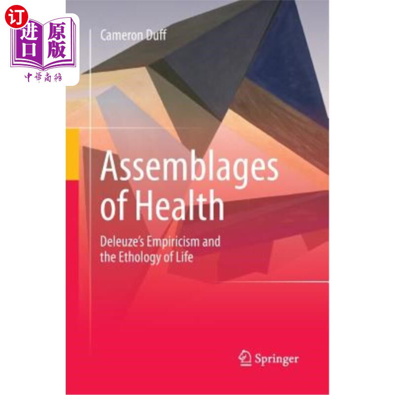 海外直订Assemblages of Health: Deleuze's Empiricism and the Ethology of Life 健康的集合:德勒兹的经验主义与生命行为