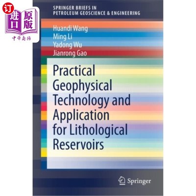 海外直订Practical Geophysical Technology and Application for Lithological Reservoirs 岩性油藏实用地球物理技术及应用