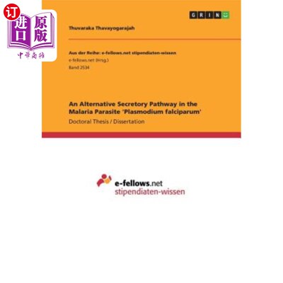 海外直订An Alternative Secretory Pathway in the Malaria Parasite 'Plasmodium falciparum' 疟疾寄生虫“恶性疟原虫”的
