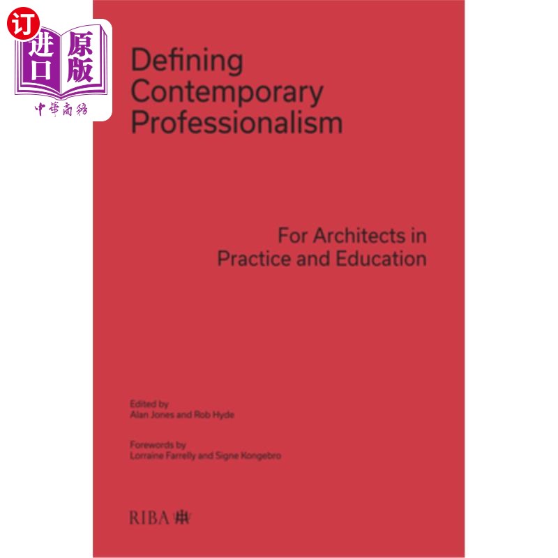 海外直订Defining Contemporary Professionalism: For Architects in Practice and Education 定义当代专业主义：建筑师的
