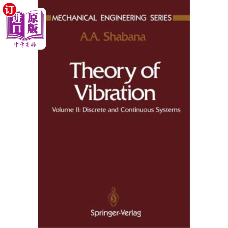 海外直订Theory of Vibration: Volume II: Discrete and Continuous Systems 振动理论:第二卷:离散和连续系统