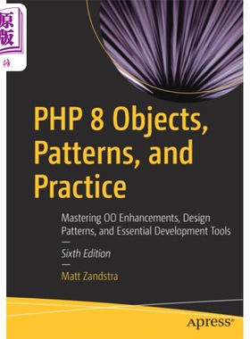 现货 PHP 8对象 模式和实践 英文原版 PHP 8 Objects Patterns and Practice Matt Zandstra【中商原版】