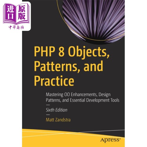 现货 PHP 8对象 模式和实践 英文原版 PHP 8 Objects Patterns and Practice Matt Zandstra【中商原版】