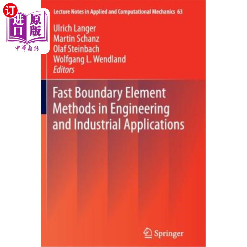 海外直订Fast Boundary Element Methods in Engineering and Industrial Applications 工程和工业应用中的快速边界元法