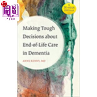 对痴呆症患者 决定 about Life Care Decisions End 临终关怀做出艰难 海外直订医药图书Making in... Tough
