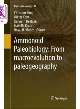 海外直订Ammonoid Paleobiology: From Macroevolution to Paleogeography 菊类古生物学:从宏观演化到古地理学