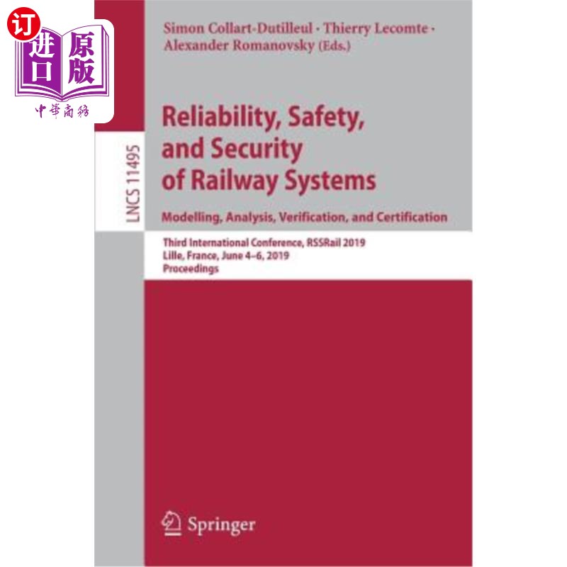 海外直订Reliability, Safety, and Security of Railway Systems. Modelling, Analysis, Verif 铁路系统的可靠性、安全性和