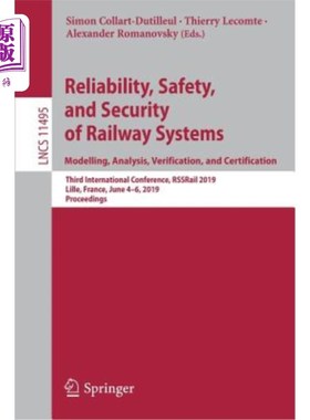 海外直订Reliability, Safety, and Security of Railway Systems. Modelling, Analysis, Verif 铁路系统的可靠性、安全性和