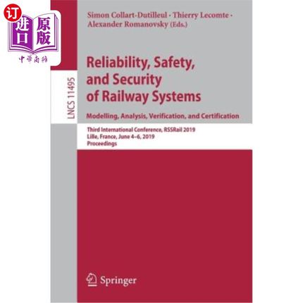 海外直订Reliability, Safety, and Security of Railway Systems. Modelling, Analysis, Verif 铁路系统的可靠性、安全性和