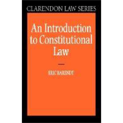 现货 宪法学概论 An Introduction to Constitutional Law 英文原版 Eric Barendt【中商原版】