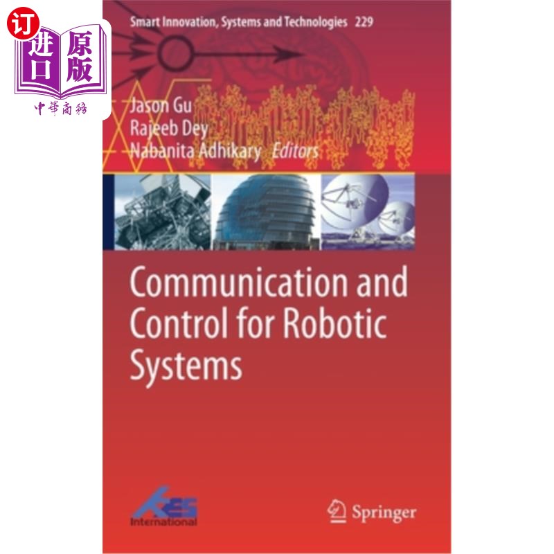 海外直订Communication and Control for Robotic Systems 机器人系统通信与控制“，