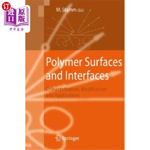 Interfaces Characterization Modification 海外直订Polymer 聚合物表面和界面：表征 and Applications 改 Surfaces