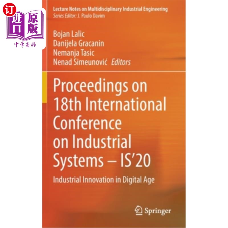 海外直订Proceedings on 18th International Conference on Industrial Systems - Is'20: Indu 第十八届工业系统国际会议论文集