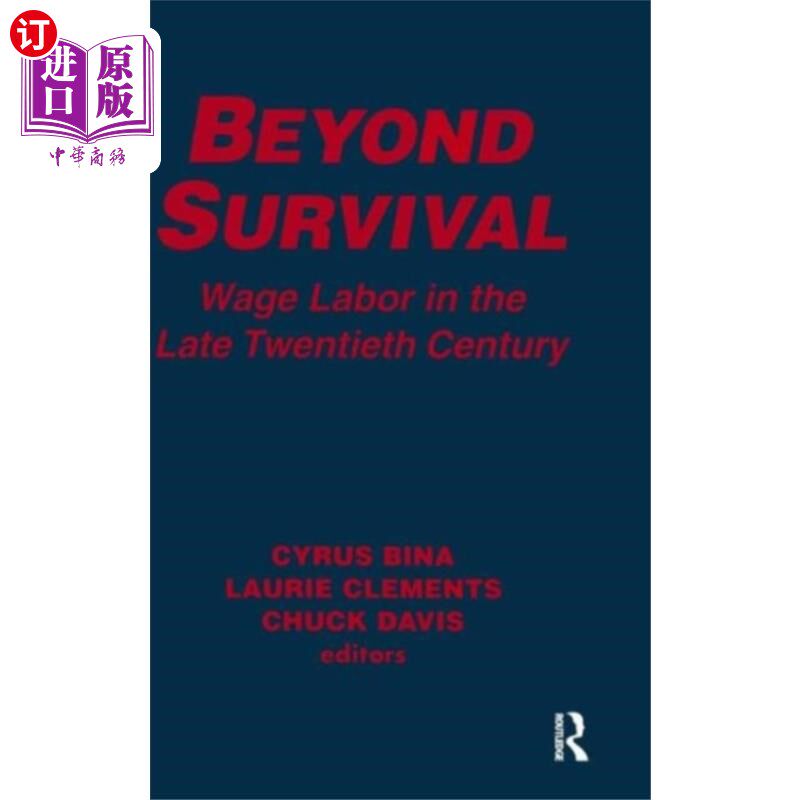 海外直订Beyond Survival 超越生存:20世纪后期的雇佣劳动和资本