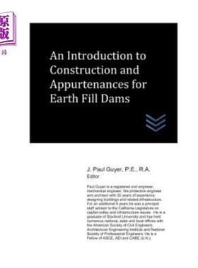 海外直订An Introduction to Construction and Appurtenances for Earth Fill Dams 土石坝施工及附属设施简介